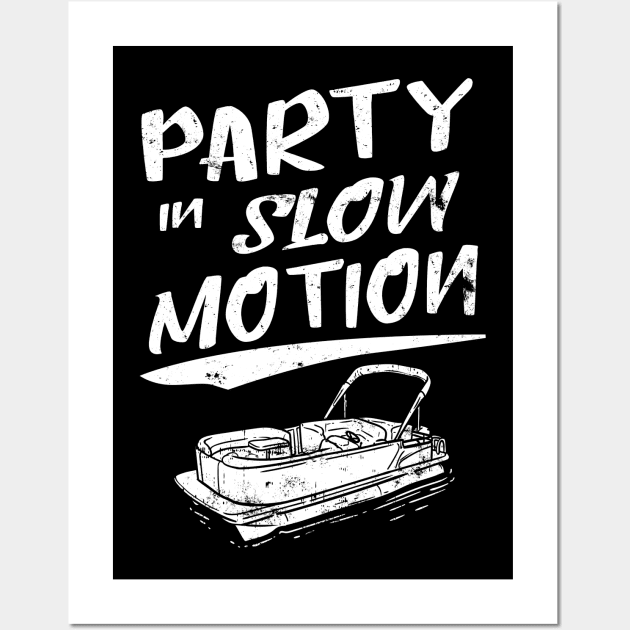 Party in slow motion pontoon boat gift Wall Art by Lomitasu